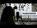 Chakravarthini  | Cover Version | Arya Dhayal