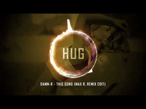 Damn-R - This Song (Max R. Remix Edit)