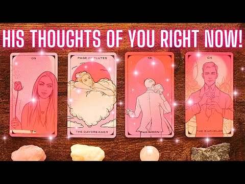 ✨ HIS THOUGHTS OF YOU RIGHT NOW! ✨ Pick A Card Tarot