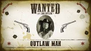 CMR Outlaw - Outlaw Man (Official Lyric Video)