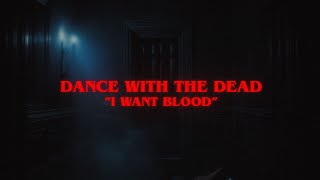 Music video thumbnail preview for DANCE WITH THE DEAD - I Want Blood (Lyric Video) by Streams of Blood