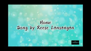 Home with lyrics Song by Reese Lansangan