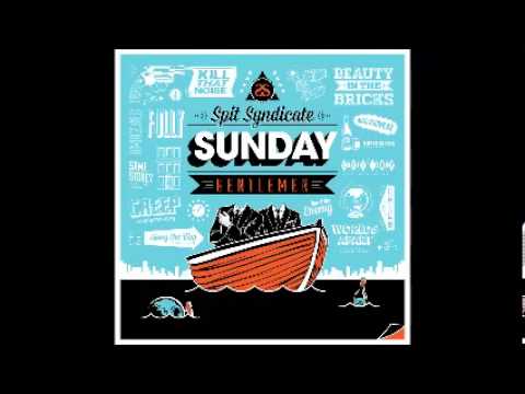 Spit Syndicate - Sunday Gentlemen (FULL ALBUM)