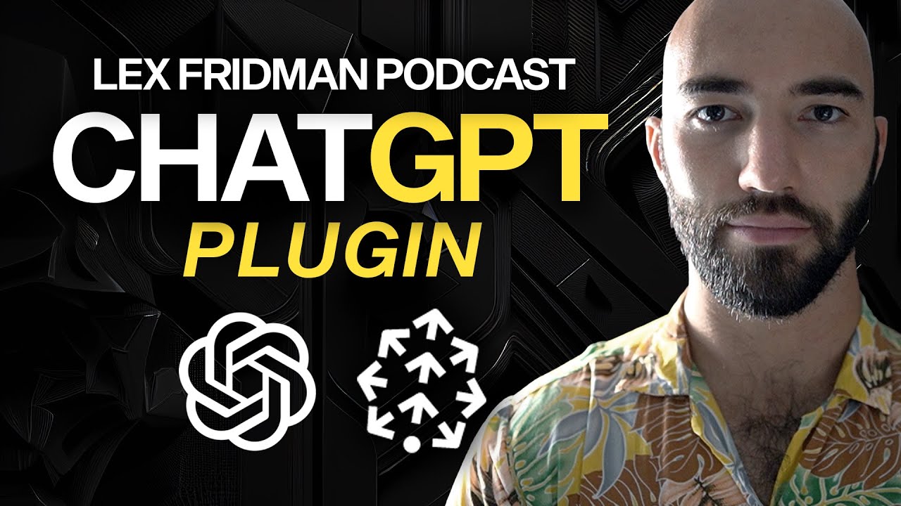Building a ChatGPT Plugin for Lex Fridman Podcasts