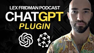 Building a ChatGPT Plugin for Lex Fridman Podcasts
