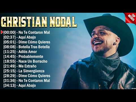 Christian Nodal Mix Éxitos- Lo Mas Nuevo 2024 - Lo Mejor Canciones