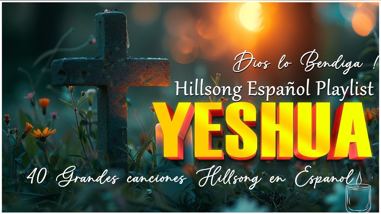 Quiero Conocer a Jesús ( Yeshua ) 🙌 Hillsong en Español Sus Mejores Canciones 🙏 #jesuschrist