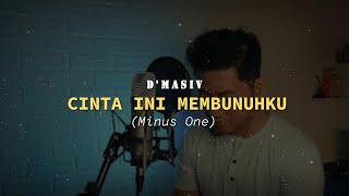 Download lagu D'Masiv - 'Cinta Ini Membunuhku' Slow Version (Minus One/Karaoke) mp3