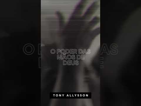 QUE O PODER DAS MÃOS DE DEUS DESÇA SOBRE SUA VIDA @Tonyallysson #shorts
