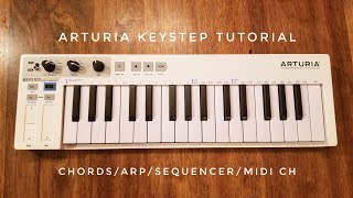 Video thumbnail for Arturia Keystep Tutorial - Chord Mode, Arpeggiator, Sequencer, and MIDI channels by Nick Capron