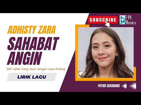 Lirik Lagu SAHABAT ANGIN - Adhisty Zara | OST Virgo and The Sparklings | Lagu Terbaru dan Populer