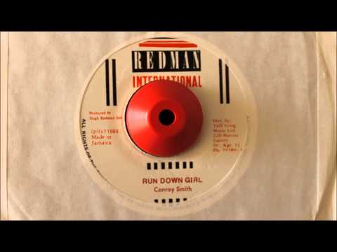 CONROY SMITH - RUN DOWN GIRL