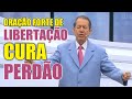 ORAÇÃO PODEROSA Da CURA Do CORPO E Da ALMA Missionário RR Soares