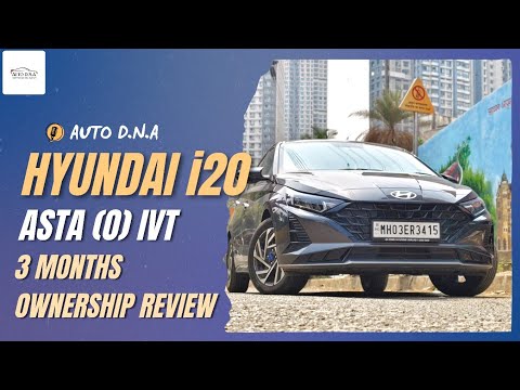 Hyundai i20 ASTA (O) IVT 3 Months Ownership Report | Worth The Money Spent?