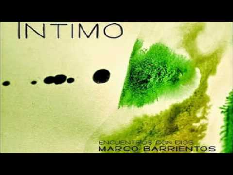 Íntimo -  Marco Barrientos.