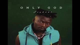 Jeyd Snl- Only God(Official Audio)