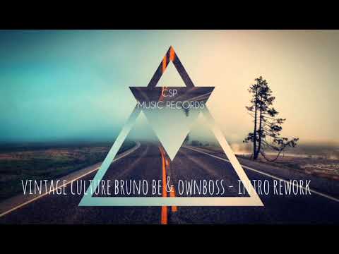Vintage Culture, Bruno Be & Ownboss - Intro Rework (Ashibah Miracle Vox Edit)