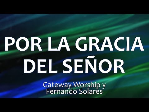 Thumbnail for Por la Gracia del Senor video