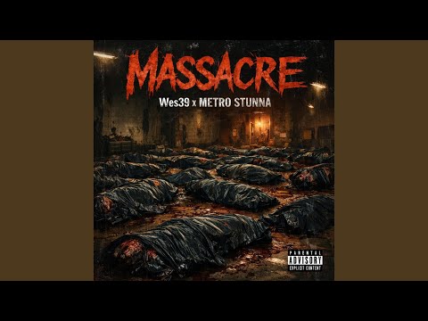 Massacre (feat. Metro stunna)
