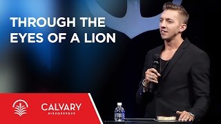 Through the Eyes of a Lion - 2 Corinthians 4:16-18 - Levi Lusko