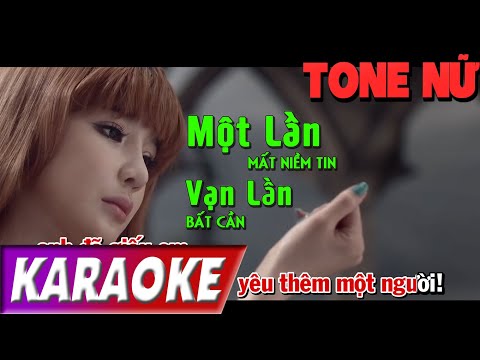 TONE NỮ | Một Lần Mất Niềm Tin Vạn Lần Bất Cần BEATCHUAN | Lâm Chấn Khang | Karaoke Lợi Nguyễn