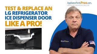 Fastest Way to Fix Your LG Refrigerator's Ice Dispenser Door