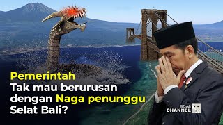 Download lagu PANTESAN PEMERINTAH KETAKUTAN..!! Ini Alasan Jembatan Selat Bali Tidak bisa Dibangun mp3