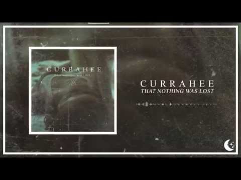 Currahee - That Nothing Was Lost