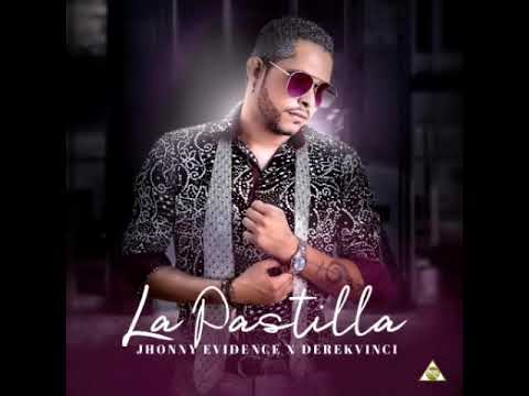Jhonny Evidence X Derek Vinci - La Pastilla