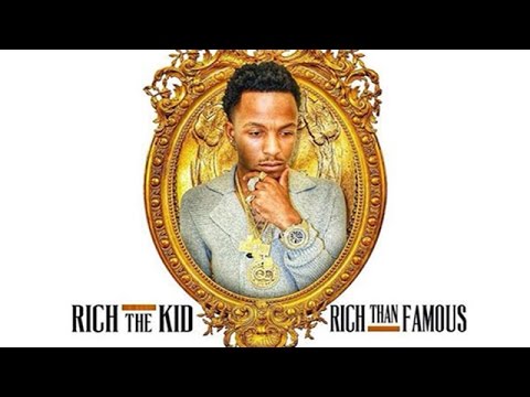 Rich The Kid - Quit Playin (Rich Than Famous)