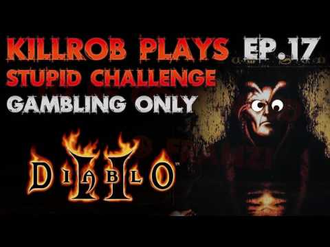 Diablo 2 Challenge: Gambling Only Ep.17
