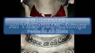 Otherwise - All The Pretty Things [HD, HQ]