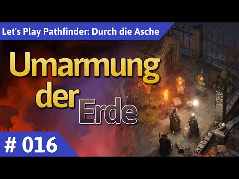 Pathfinder: Durch die Asche deutsch Teil 16 - Umarmung der Erde Let's Play