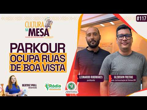 Praticantes de parkour ocupam espaços urbanos em Boa Vista  | Cultura na Mesa #117