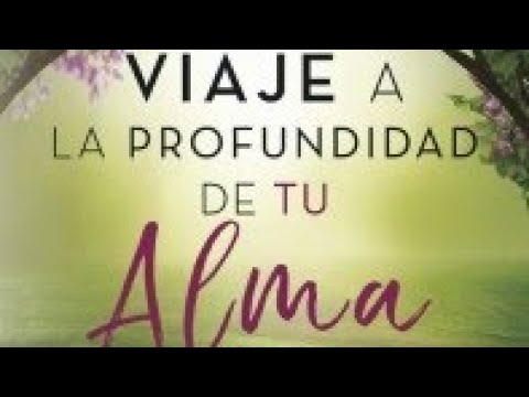 Viaje a la Profundidad de Tu Alma -Monica Ferrán-