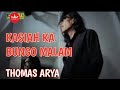 Thomas Arya Kasiah Ka Bungo Malam Official Music Video