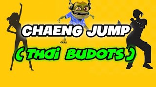 Download lagu CHAENG JUMP X CRAZY FROG TIKTOK VIRAL | THAI BUDOTS REMIX mp3