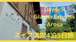 Switzerland 5 days trip day4-5 Glacier express Arosa HOTEL STOFFEL #42