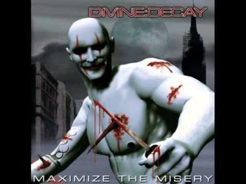 Divine:Decay - Maximize The Misery (Full Album)