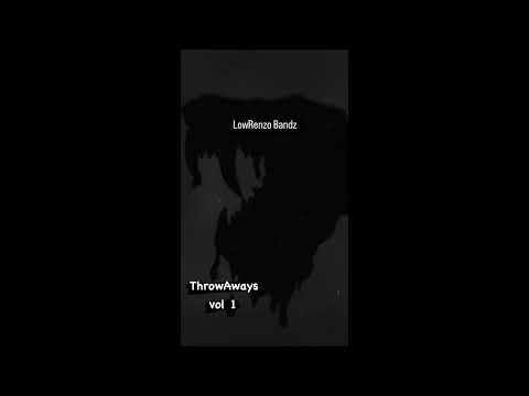 Lowrenzo Bandz - Trappn n Scheming ( ThrowAway Vol 1.)