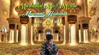 Download lagu Bacaan Al-Qur'an Paling Merdu - Muzammil Hasballah Juz 4 Full || Bikin Hati jadi tenang mp3