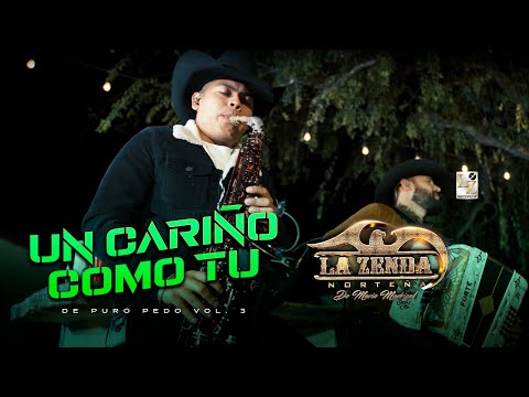 La Zenda Norteña - Un Cariño Como Tu