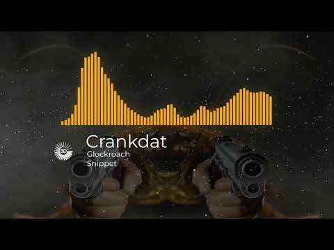 Crankdat - Glockroach (Bugstep) [Snippet]