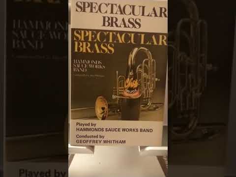 Brass Spectacular R. Hanmer Hammonds Sauce Works Band Geoffrey Whitham 1979