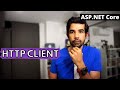 How To Use HTTP CLIENT IN ASP NET CORE Applications Getting Started With ASP NET Core Series