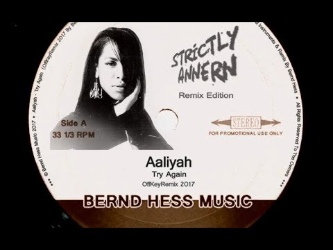 Aaliyah - Try Again (OffKeyMix By Bernd Hess)
