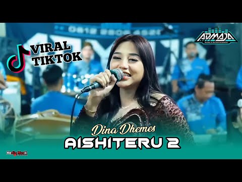 FYP TIKTOK !!! AISHITERU 2 - Dina Dhemes Admaja Music 