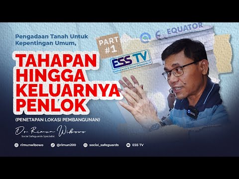 Part 01 : Pengadaan Tanah - Tahapan Hingga Keluarnya Penlok | Dr. Rimun Wibowo