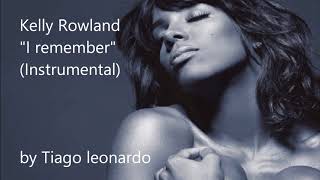 Kelly Rowland - I remember (Instrumental/loop) by Tiago leonardo