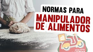 As exigências da vigilância sanitária para manipulador de alimentos